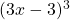 (3x-3)^3