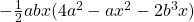 -\frac{1}{2}abx(4a^2-ax^2-2b^3x)