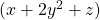 (x+2y^2+z)